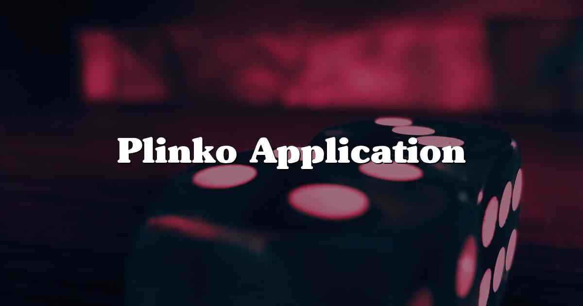 Plinko Application