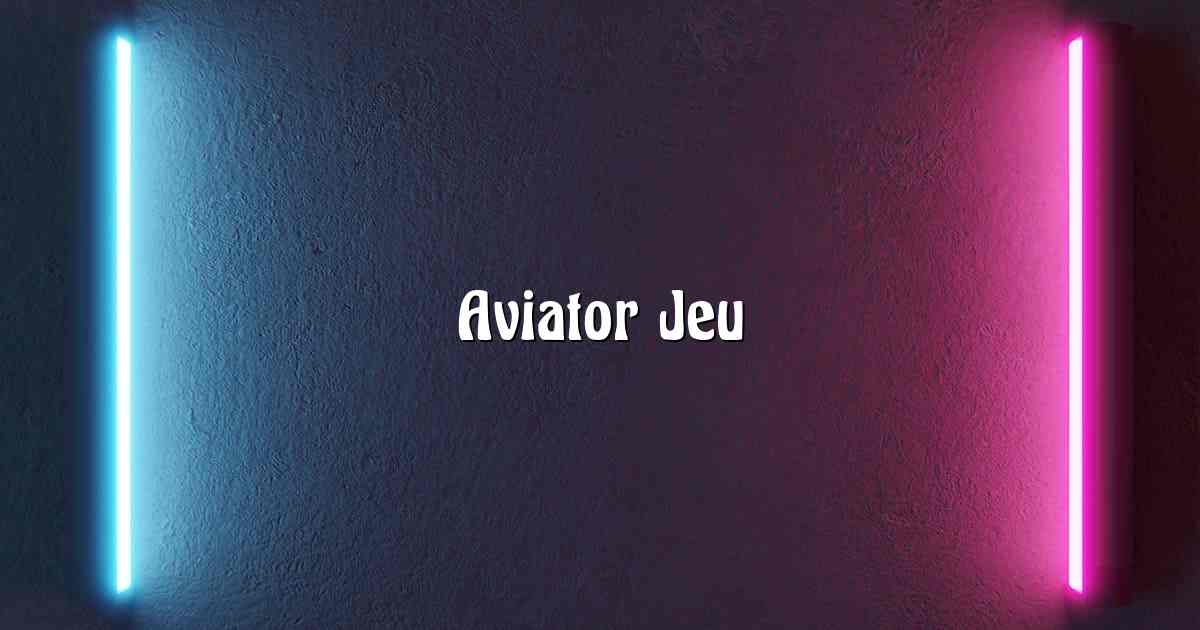 Aviator Jeu