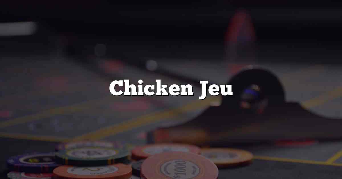 Chicken Jeu
