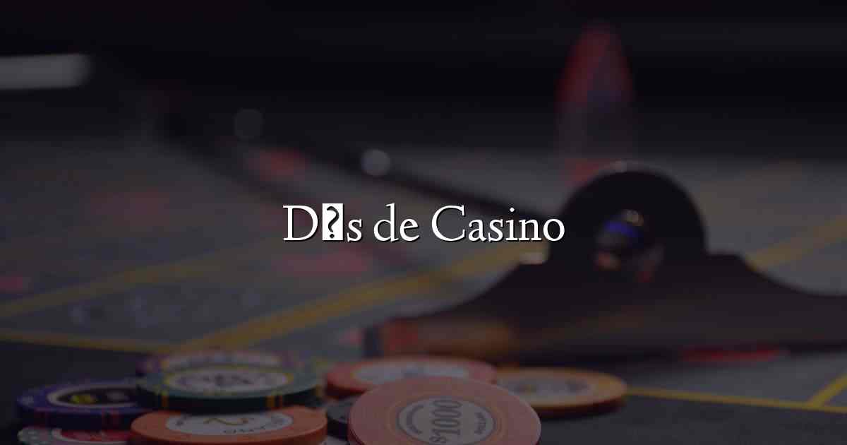 Dés de Casino