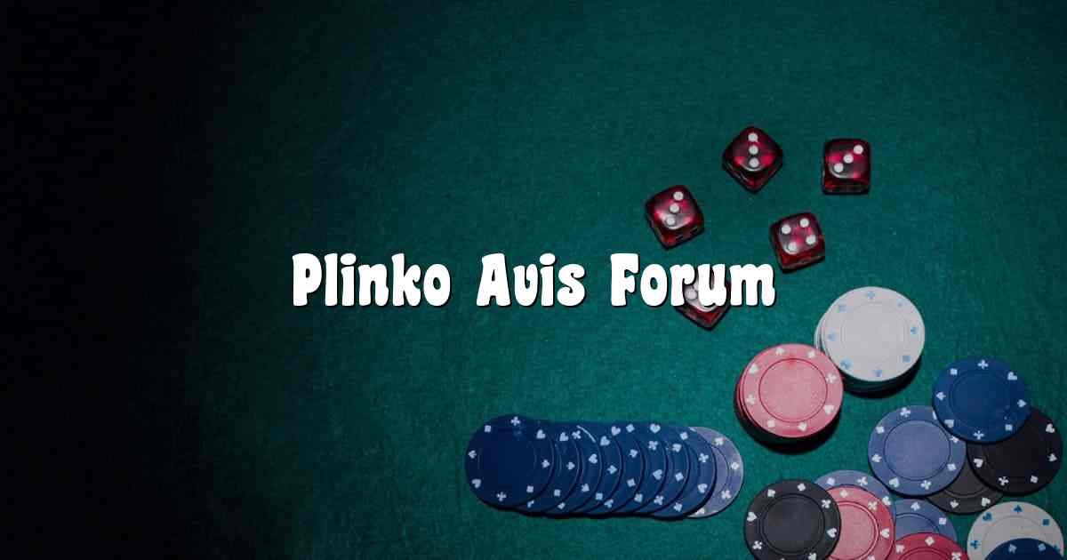 Plinko Avis Forum