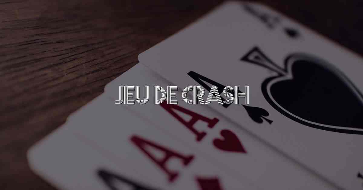 Jeu de Crash