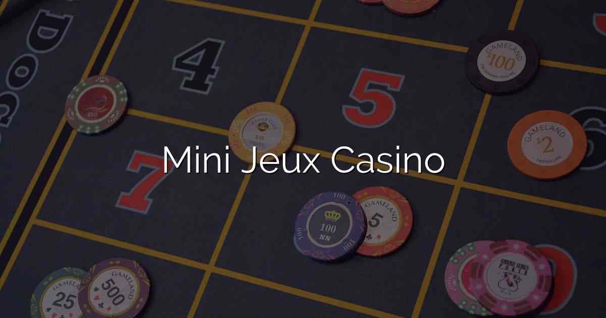 Mini Jeux Casino