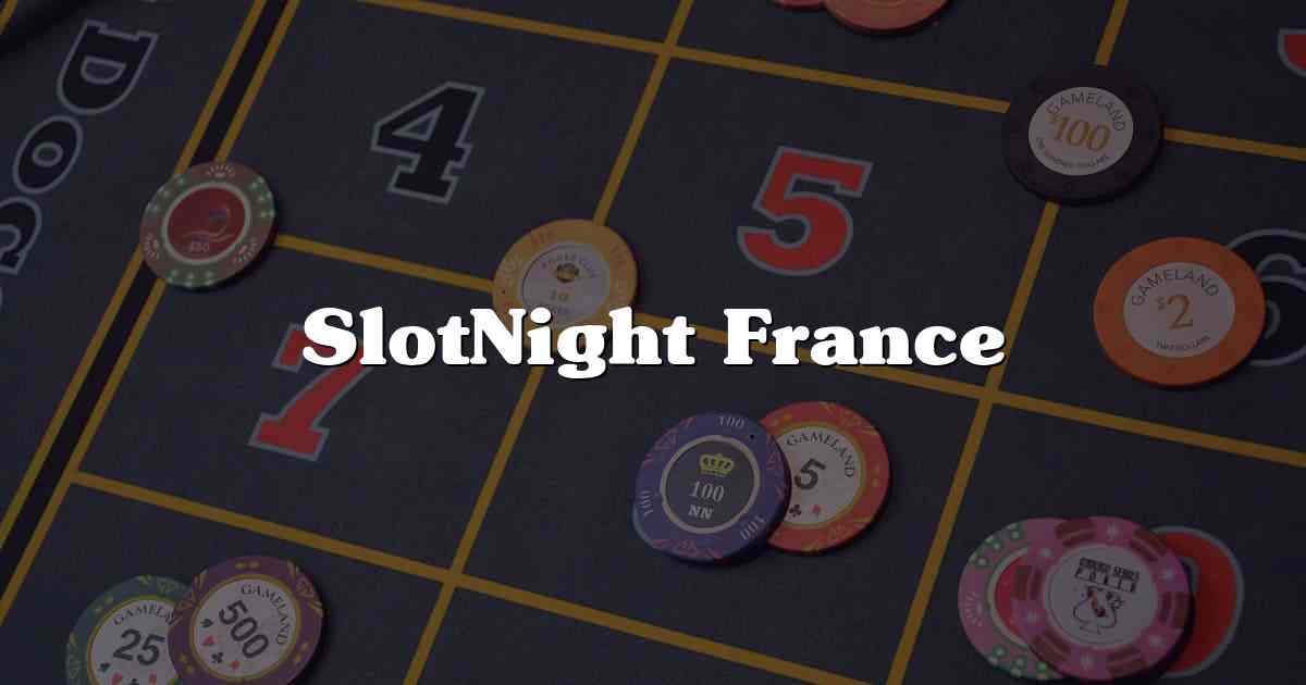 SlotNight France