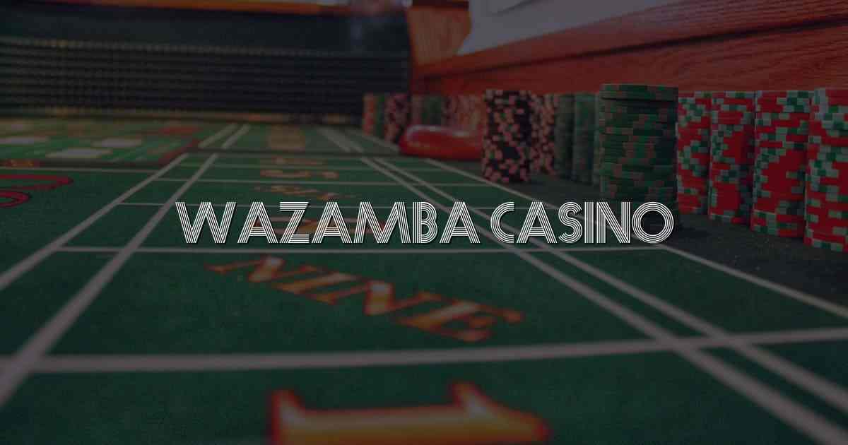 Wazamba Casino